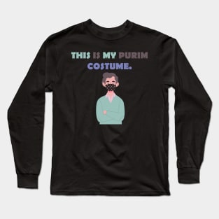 This Is My Purim Costume T-Shirt Long Sleeve T-Shirt